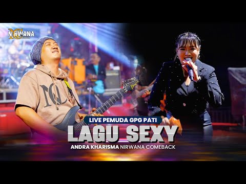 LAGU SEXY ( Kapten ) - Andra Kharisma OM NIRWANA COMEBACK LIVE PEMUDA GPG PATI
