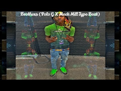 Brothers (Polo G X Meek Mill Type Beat)