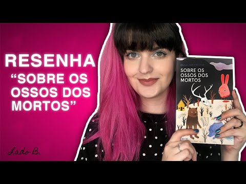 Resenha: Sobre os ossos dos mortos