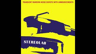Stereolab - Pack Yr Romantic Mind (Early Mix Original Speed)
