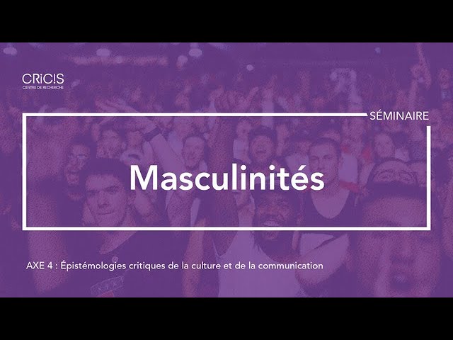 Séminaire sur les masculinités – première partie (Méoïn Hagège)