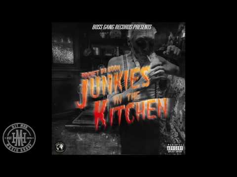 Rocket Da Goon - Junkies In The Kitchen [Prod. Ron-Ron x Big Boo]