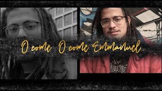 O Come, O come Emmanuel [Hymn + Christmas Rap]