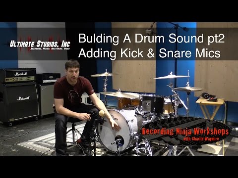Recording Drums: Building A Drum Sound pt2  - Kick & Snare Mics