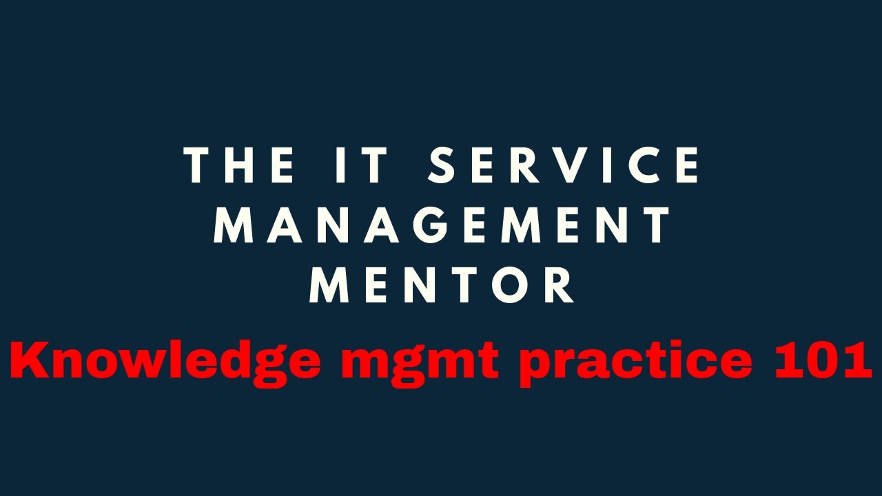 ITIL4 Knowledge management practice
