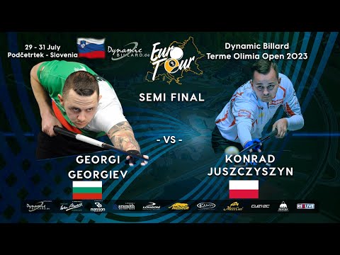SEMI FINAL Konrad JUSZCZYSZYN vs Georgi GEORGIEV Dynamic Billard Terme Olimia Open 2023