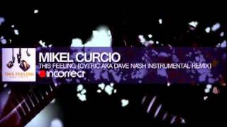 Mikel Curcio - This Feeling (Cytric, Dave Nash Instrumental Remix) - OFFICIAL VIDEO