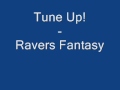 Tune Up! - Ravers Fantasy [Lyrics] 