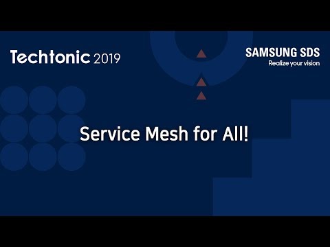 [Techtonic 2019] Service Mesh for All!