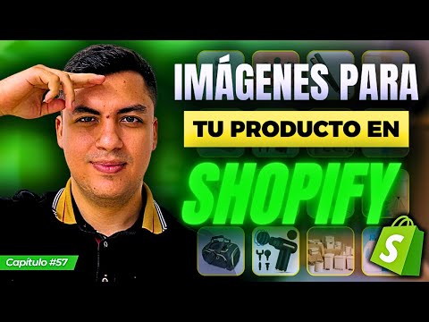 Agregar Imágenes a Productos Shopify: Tutorial Rápido