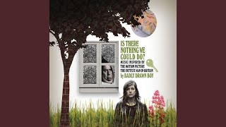 Is There Nothing We Could Do ? (Reprise)