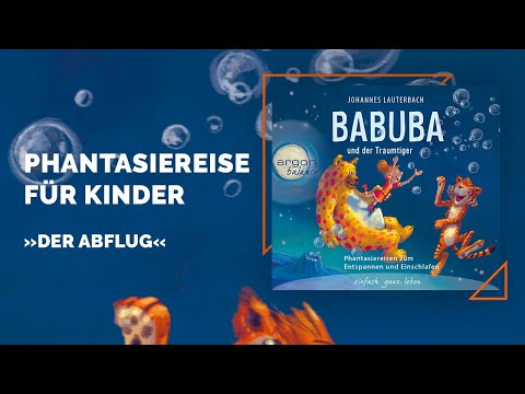 Entspannung für Kinder – Babuba und der Traumtiger