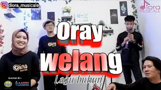 Download lagu ORAY WELANG Lagu lawas'versi Diora musicale' mp3