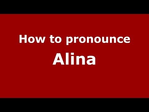 How to pronounce Alina (Spanish/Argentina)  - PronounceNames.com
