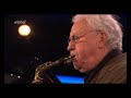 Lee Konitz  Play, Fiddle, Play, Kary’s Trance   Jazzwoche Burghausen 2012