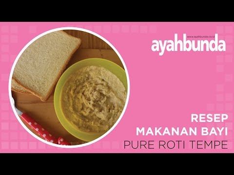 Resep Makanan Bayi - Pure Roti Tempe 