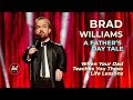 A Father S Day Tale BRAD WILLIAMS LOLflix