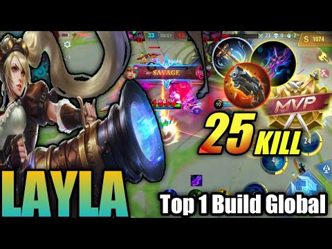 25 Kills!! Layla SAVAGE Best Build 2022 | Top 1 Build Global Layla ~ MLBB