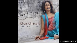 Kiran Ahluwalia - Jaane Na - From the album Sanata: Stillness