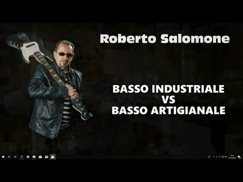 Basso industriale verso Basso Artigianale