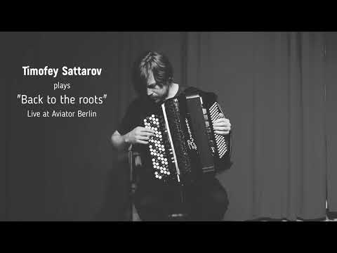 "Back to the roots" - Timofey Sattarov