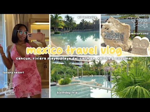 Travel Vlog🌸 Cancun Mexico Baecation | All Inclusive Resort, Xel-Ha, Playa Del Carmen and Cozumel🌴✈️