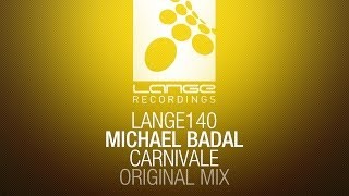 Michael Badal - Carnivale (Original Mix) [OUT NOW]