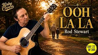 Ooh La La - Rod Stewart | Acoustic Guitar Cover by Kirby Covers