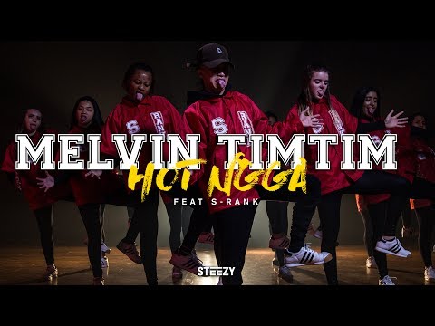 Melvin Timtim Choreography Feat S-Rank | Hot N*gga - Bobby Shmurda Dance | STEEZY.CO