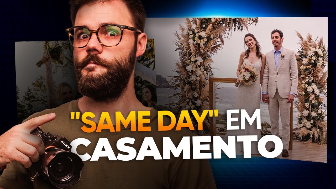 Não cometa esses ERROS NA COBERTURA DE CASAMENTO com o "Same Day"!
