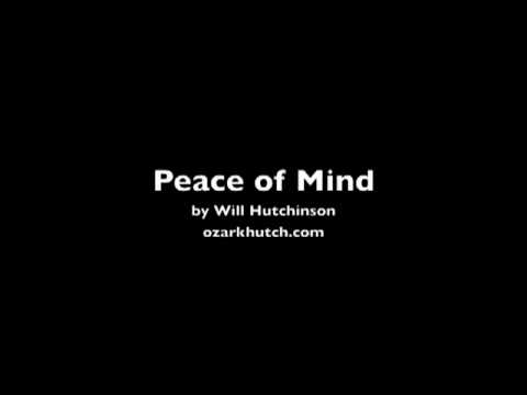 Peace of Mind by Will Hutchinson ozarkhutch.com