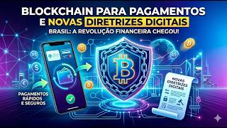 Normas claras p/ Criptoativos Digitais impulsionam Pagamentos de Ativos e Títulos via Blockchain.