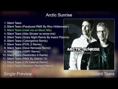 Arctic Sunrise - Silent Tears (Single Preview)