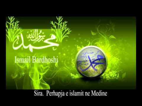 Sira.  Perhapja e islamit ne Medine -  Ismail Bardhoshi