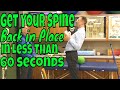Get Your Spine Back in Place in Less Than 60 Seconds