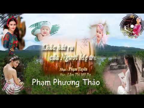 Khúc hát ru của người mẹ trẻ - Phạm Phương Thảo
