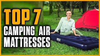 Top 7 Best Camping Air Mattresses in 2025
