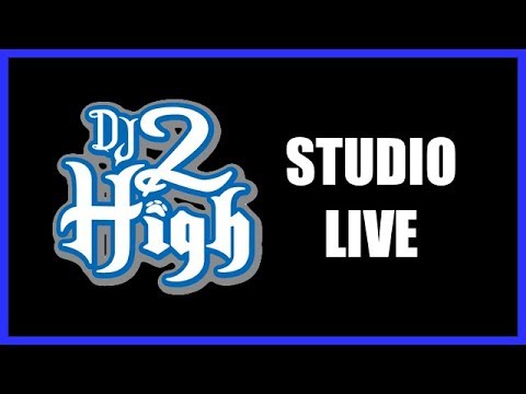 DJ2HIGH Studio Live.
