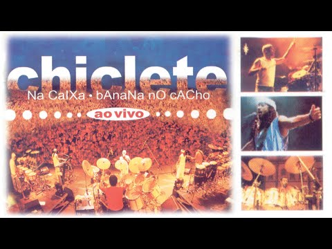Chiclete com Banana - Chiclete na Caixa, Banana No Cacho (Ao Vivo) | Show Completo