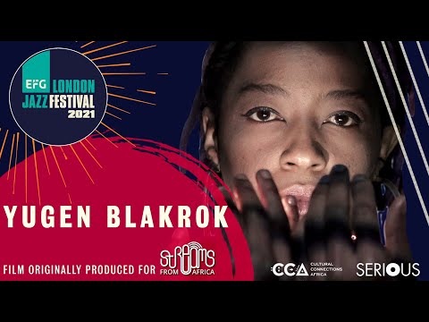 Yugen Blakrok | EFG London Jazz Festival 2021