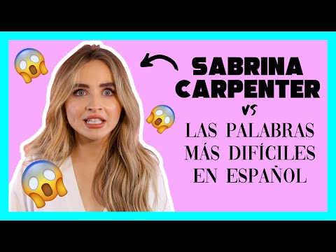 Diccionario de las palabras más difíciles en español con Sabrina Carpenter