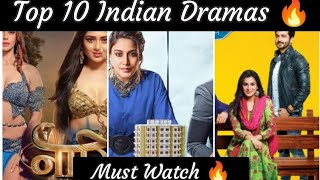 Top 10 Best Indian Dramas 🔥  Must Watch  Funny 