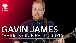 How to Play &quot;Hearts on Fire&quot; with Gavin James