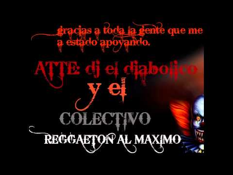 perreo al maximo-dj el diabolico.mp4