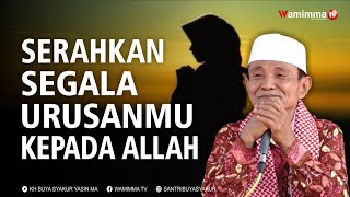 Download lagu Surrender all your affairs to Allah because Allah knows you better than you know yourself. mp3