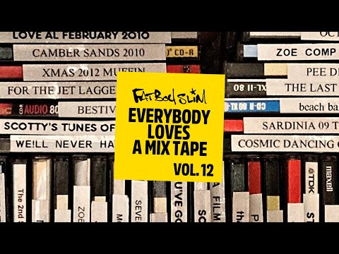 Fatboy Slim - Everybody Loves A Mixtape - Volume 12 (Best Of The Rest)