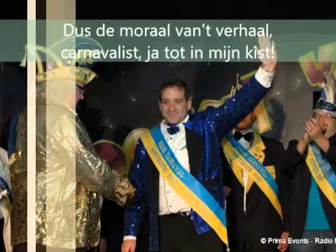carnavalist, ja tot in mijn kist