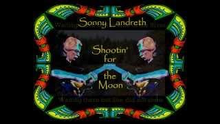 Sonny Landreth- "Shootin' for the Moon" (1995)