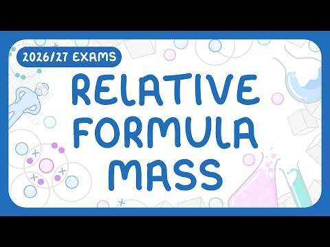 GCSE Chemistry - Relative Formula Mass | Mr & Percentage Mass Calculations (2026/27 exams)