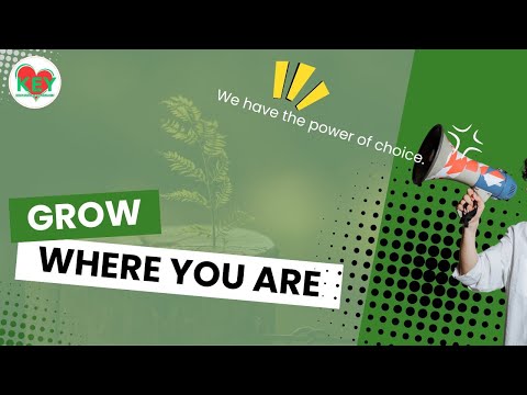 Grow Where You Are